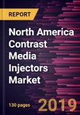 North America Contrast Media Injectors Market to 2025 - Regional Analysis and Forecasts by Product; Application; and Country- Product Image