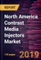 North America Contrast Media Injectors Market to 2025 - Regional Analysis and Forecasts by Product; Application; and Country - Product Thumbnail Image