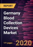 Germany Blood Collection Devices Market Forecast to 2027 - COVID-19 Impact and Country Analysis - Germany Analysis and Forecast - by Product; Method; End User, and Country- Product Image
