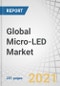 Global Micro-LED Market with Covid-19 Impact Analysis by Application (Display (Smartwatch, NTE Device, Smartphone and Tablet, Television, Digital Signage), Lighting (General, Automotive)), Display Panel Size, Vertical and Region - Forecast to 2027 - Product Thumbnail Image