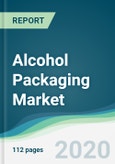 Alcohol Packaging Market - Forecasts from 2020 to 2025- Product Image