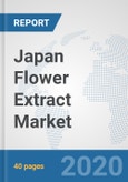 Japan Flower Extract Market: Prospects, Trends Analysis, Market Size and Forecasts up to 2025- Product Image