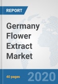 Germany Flower Extract Market: Prospects, Trends Analysis, Market Size and Forecasts up to 2025- Product Image