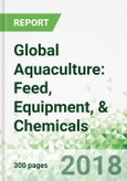 Global Aquaculture: Feed, Equipment, & Chemicals- Product Image