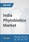 India Phytobiotics Market: Prospects, Trends Analysis, Market Size and Forecasts up to 2025 - Product Thumbnail Image
