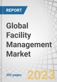 Global Facility Management Market by Offering (Solutions (IWMS, BIM, Facility Operations & Security Management) and Services), Vertical (BFSI, Retail, Construction & Real Estate, Healthcare & Life sciences) and Region - Forecast to 2028- Product Image