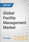 Global Facility Management Market by Offering (Solutions (IWMS, BIM, Facility Operations & Security Management) and Services), Vertical (BFSI, Retail, Construction & Real Estate, Healthcare & Life sciences) and Region - Forecast to 2028 - Product Image