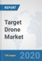 Target Drone Market: Global Industry Analysis, Trends, Market Size, and Forecasts up to 2026 - Product Thumbnail Image