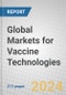 Global Markets for Vaccine Technologies - Product Thumbnail Image