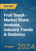 Fruit Snack - Market Share Analysis, Industry Trends & Statistics, Growth Forecasts 2019 - 2029- Product Image