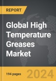 High Temperature Greases - Global Strategic Business Report- Product Image