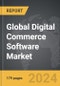 Digital Commerce Software - Global Strategic Business Report - Product Thumbnail Image