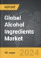 Alcohol Ingredients - Global Strategic Business Report - Product Thumbnail Image