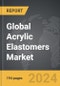 Acrylic Elastomers - Global Strategic Business Report - Product Image