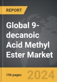 9-decanoic Acid Methyl Ester - Global Strategic Business Report- Product Image
