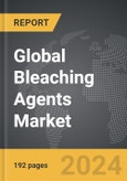 Bleaching Agents - Global Strategic Business Report- Product Image