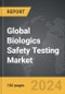 Biologics Safety Testing - Global Strategic Business Report - Product Thumbnail Image
