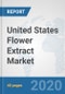 United States Flower Extract Market: Prospects, Trends Analysis, Market Size and Forecasts up to 2025 - Product Thumbnail Image