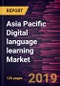 Asia Pacific Digital language learning Market to 2027 - Regional Analysis and Forecasts by Language Type; Deployment Type; Business Type; End-User - Product Thumbnail Image