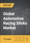Automotive Racing Slicks - Global Strategic Business Report - Product Image