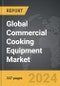 Commercial Cooking Equipment - Global Strategic Business Report - Product Thumbnail Image