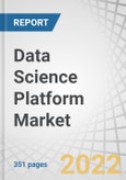 Data Science Platform Market with COVID-19 Impact Analysis by Component (Platform & Services), Business Function (Marketing, Sales, Logistics, & Customer Support), Deployment Mode, Organization Size, Industry Vertical & Region - Global Forecast to 2026- Product Image