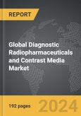 Diagnostic Radiopharmaceuticals and Contrast Media - Global Strategic Business Report- Product Image