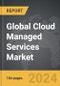 Cloud Managed Services - Global Strategic Business Report - Product Thumbnail Image