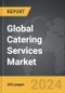 Catering Services - Global Strategic Business Report - Product Thumbnail Image