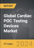 Cardiac POC Testing Devices - Global Strategic Business Report- Product Image
