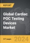 Cardiac POC Testing Devices - Global Strategic Business Report - Product Image
