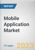 Mobile Application Market By Type, By Application: Global Opportunity Analysis and Industry Forecast, 2023-2032- Product Image