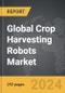 Crop Harvesting Robots - Global Strategic Business Report - Product Thumbnail Image