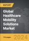 Healthcare Mobility Solutions - Global Strategic Business Report - Product Image