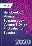 Handbook of Mineral Spectroscopy. Volume 1: X-ray Photoelectron Spectra- Product Image