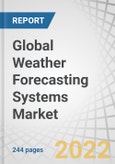 Global Weather Forecasting Systems Market by Vertical (Agriculture, Aviation, Transportation & Logistics, Oil & Gas, Marine, Renewable Energy, Meteorology, Weather Service Providers), Application, Solution, Forecast Type, and Region - Forecast to 2026- Product Image