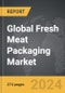 Fresh Meat Packaging - Global Strategic Business Report - Product Image