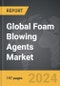 Foam Blowing Agents - Global Strategic Business Report - Product Thumbnail Image