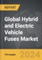 Hybrid and Electric Vehicle Fuses - Global Strategic Business Report - Product Thumbnail Image