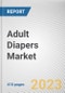 Adult Diapers Market By Type, By End-User, By Distribution channel: Global Opportunity Analysis and Industry Forecast, 2023-2032 - Product Image