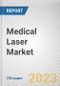 Medical Laser Market By Product Type, By Application, By End User: Global Opportunity Analysis and Industry Forecast, 2023-2032 - Product Image