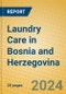 Laundry Care in Bosnia and Herzegovina - Product Image