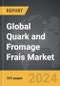 Quark and Fromage Frais - Global Strategic Business Report - Product Thumbnail Image