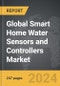 Smart Home Water Sensors and Controllers - Global Strategic Business Report - Product Thumbnail Image