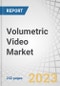 Volumetric Video Market by Volumetric Capture (Hardware, Software, Service), Content Delivery, Application (Sports, Events & Entertainment, Medical, Education & Training, Signage & Advertisement) and Region - Global Forecast to 2028 - Product Image