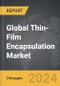 Thin-Film Encapsulation (TFE) - Global Strategic Business Report - Product Thumbnail Image