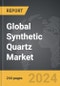 Synthetic Quartz - Global Strategic Business Report - Product Thumbnail Image