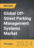 Off-Street Parking Management Systems - Global Strategic Business Report- Product Image