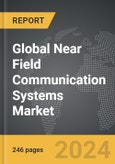 Near Field Communication (NFC) Systems - Global Strategic Business Report- Product Image