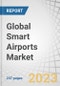 Global Smart Airports Market by Application (Landside, Airside, Terminal Side), End Market (Implementation, Upgrades & Services), Type (Airport 2.0, Airport 3.0, Airport 4.0), Operation, System, Airport Size, Technology, and Region - Forecast to 2027 - Product Thumbnail Image